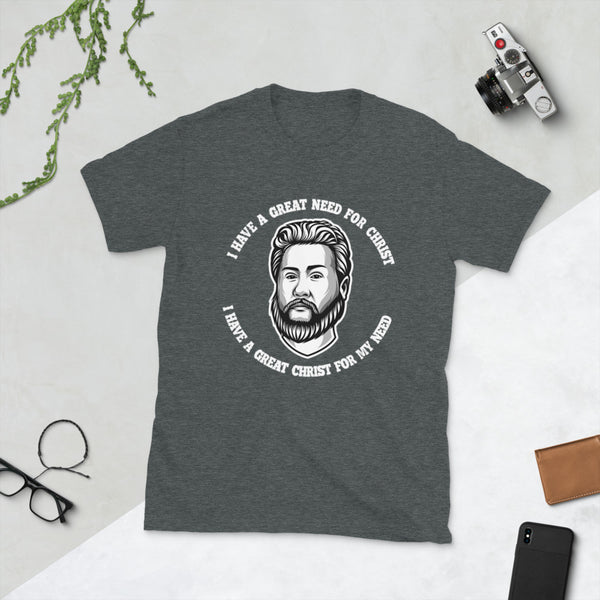 Great Need Spurgeon T-Shirt